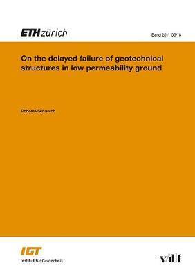 On the delayed failure of geotechnical structures in low permeability ground - Agenda Bookshop