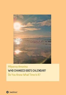 Who Changed God''s Calendar? - Agenda Bookshop