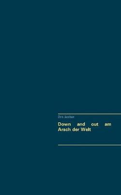 Down and out am Arsch der Welt - Agenda Bookshop