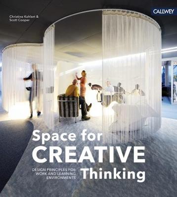 Space for Creative Thinking: Design Principles for Work and Learning Environments - Agenda Bookshop