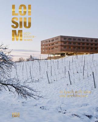 LOISIUM Sudsteiermark: In Touch with Wine and Architecture - Agenda Bookshop