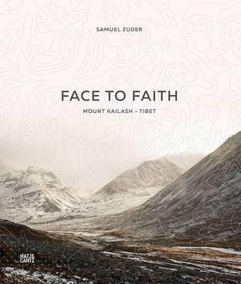 Samuel Zuder: Face to Faith - Mount Kailash - Tibet - Agenda Bookshop