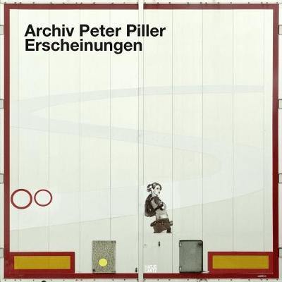 Archiv Peter Piller (German Edition): Erscheinungen - Agenda Bookshop