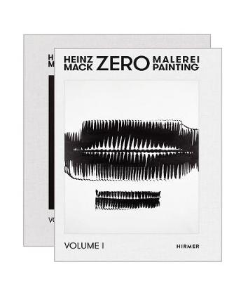 Heinz Mack: Zero: Malerei / Painting - Catalogue Raisonne 1956-1968 - Agenda Bookshop