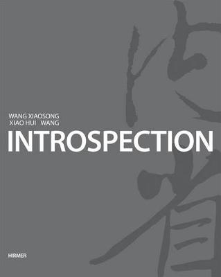 IntroSpection: Xiao Hui Wang, Wang Xiaosong - Agenda Bookshop