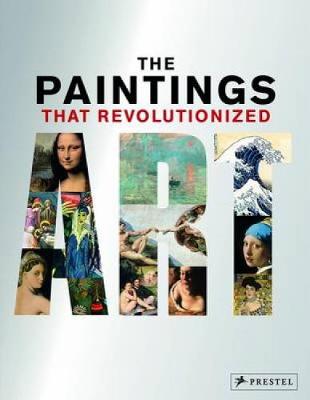 The Paintings That Revolutionized Art - Agenda Bookshop