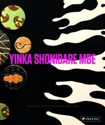 Yinka Shonibare MBE: Revised and Expanded - Agenda Bookshop