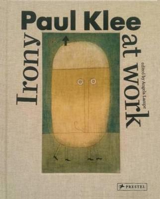 Paul Klee: Irony at Work - Agenda Bookshop