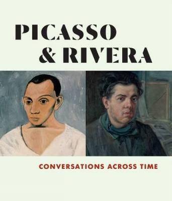 Picasso and Rivera: Conversations across Time - Agenda Bookshop