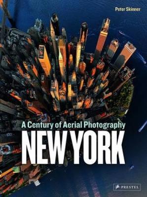 New York: A Century of Aerial Photography - Agenda Bookshop