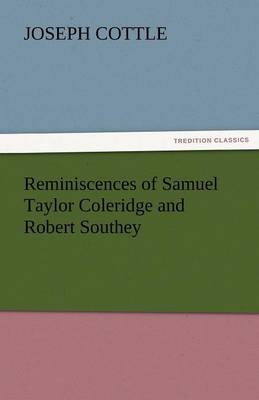 Reminiscences of Samuel Taylor Coleridge and Robert Southey - Agenda Bookshop