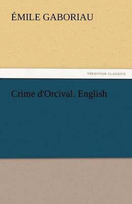 Crime D''Orcival. English - Agenda Bookshop