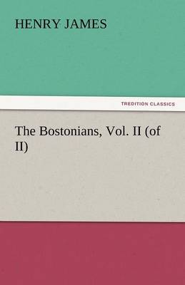The Bostonians, Vol. II (of II) - Agenda Bookshop