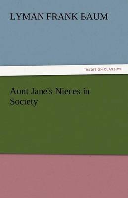 Aunt Jane''s Nieces in Society - Agenda Bookshop