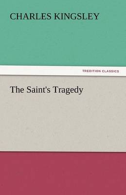 The Saint''s Tragedy - Agenda Bookshop
