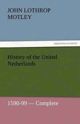 History of the United Netherlands, 1590-99 - Complete - Agenda Bookshop
