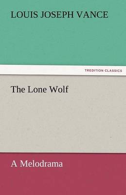 The Lone Wolf a Melodrama - Agenda Bookshop