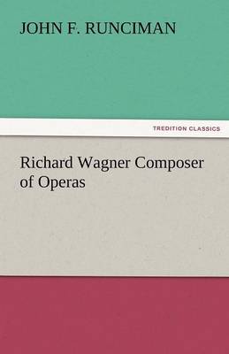 Richard Wagner Composer of Operas - Agenda Bookshop