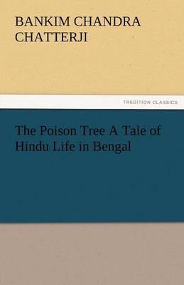 The Poison Tree a Tale of Hindu Life in Bengal - Agenda Bookshop