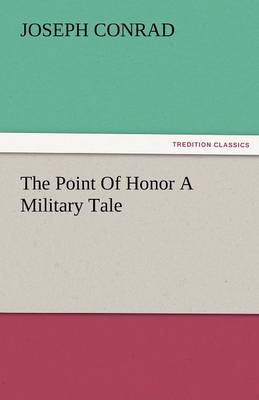 The Point of Honor a Military Tale - Agenda Bookshop