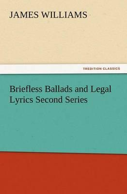 Briefless Ballads and Legal Lyrics Second Series - Agenda Bookshop