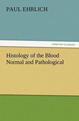 Histology of the Blood Normal and Pathological - Agenda Bookshop