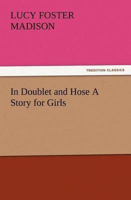 In Doublet and Hose a Story for Girls - Agenda Bookshop