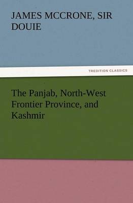 The Panjab, North-West Frontier Province, and Kashmir - Agenda Bookshop