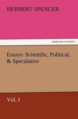 Essays: Scientific, Political, & Speculative, Vol. I - Agenda Bookshop