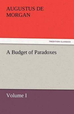 A Budget of Paradoxes, Volume I - Agenda Bookshop