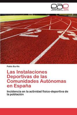 Las Instalaciones Deportivas de Las Comunidades Autonomas En Espana - Agenda Bookshop