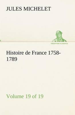 Histoire de France 1758-1789, Volume 19 (of 19) - Agenda Bookshop