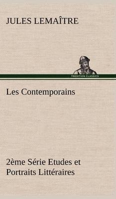 Les Contemporains, 2 me S rie Etudes Et Portraits Litt raires - Agenda Bookshop