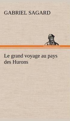 Le Grand Voyage Au Pays Des Hurons - Agenda Bookshop