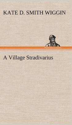 A Village Stradivarius - Agenda Bookshop