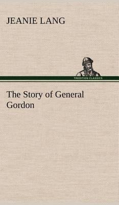 The Story of General Gordon - Agenda Bookshop