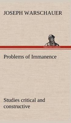 Problems of Immanence: Studies Critical and Constructive - Agenda Bookshop