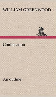 Confiscation; An Outline - Agenda Bookshop