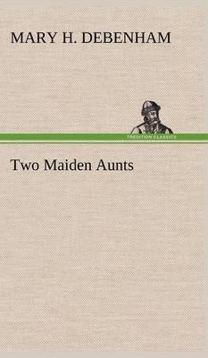 Two Maiden Aunts - Agenda Bookshop