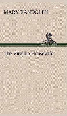 The Virginia Housewife - Agenda Bookshop