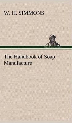 The Handbook of Soap Manufacture - Agenda Bookshop