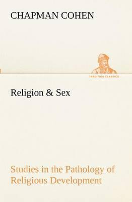 Religion & Sex Studies in the Pathology of Religious Development - Agenda Bookshop