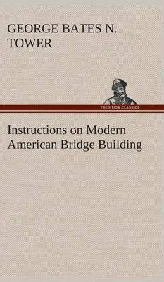 Instructions on Modern American Bridge Building - Agenda Bookshop
