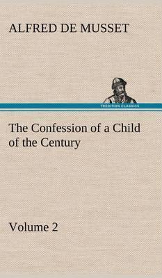 The Confession of a Child of the Century - Volume 2 - Agenda Bookshop