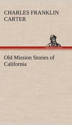 Old Mission Stories of California - Agenda Bookshop