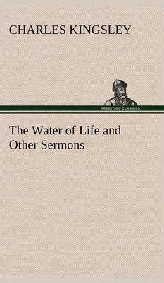The Water of Life and Other Sermons - Agenda Bookshop