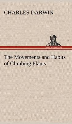 The Movements and Habits of Climbing Plants - Agenda Bookshop