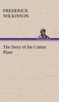 The Story of the Cotton Plant - Agenda Bookshop