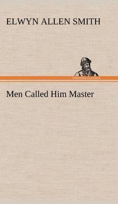 Men Called Him Master - Agenda Bookshop