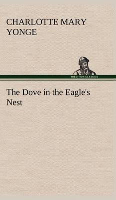 The Dove in the Eagle''s Nest - Agenda Bookshop
